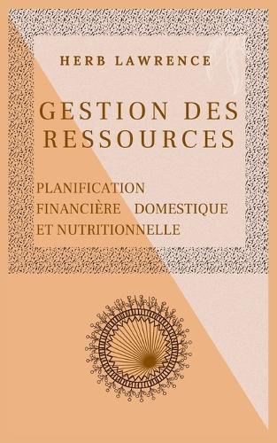 Gestion Des Ressources: Planification Financière Domestique Et Nutritionnelle