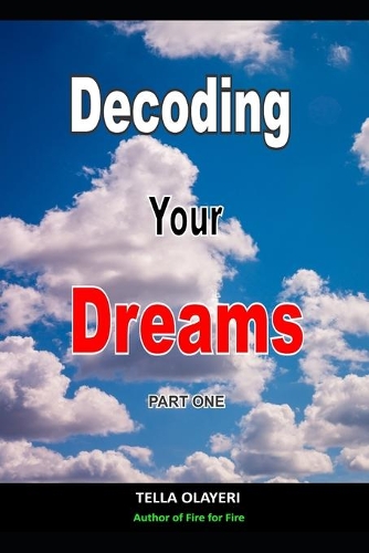 Decoding Your Dreams Part One