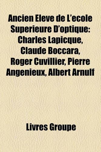 Ancien Eleve de L'Ecole Superieure D'Optique