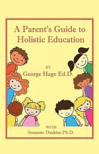 Parents Guide to Holistic Education