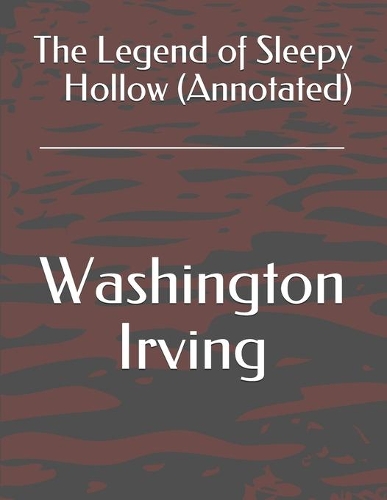 The Legend of Sleepy Hollow (Annotated)