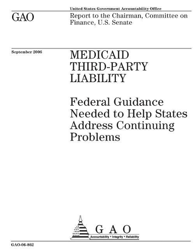 Gao-06-862 Medicaid Third-Party Liability