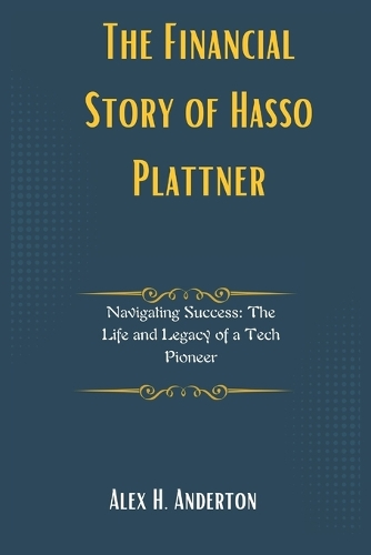 The Financial Story of Hasso Plattner