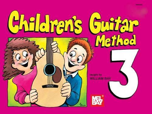 Mel Bay's Children's Guitar Method Volume 3 Guitar