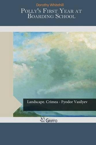 Polly's First Year at Boarding School