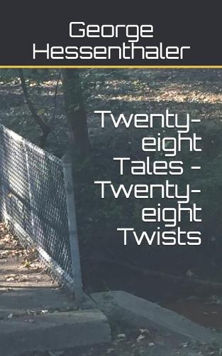 Twenty-eight Tales - Twenty-eight Twists