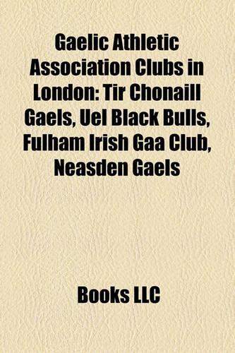 Gaelic Athletic Association Clubs in London