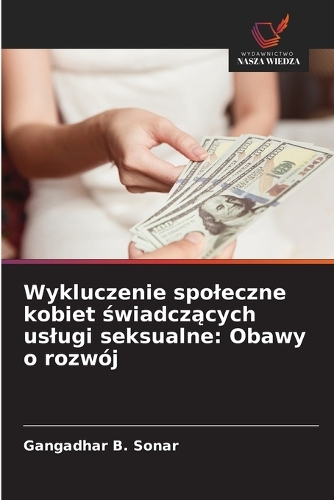 Wykluczenie spoleczne kobiet świadczących uslugi seksualne