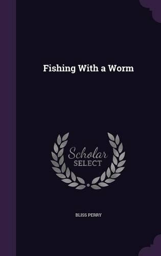 Fishing With a Worm