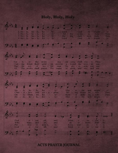 Holy, Holy, Holy Hymn ACTS Journal