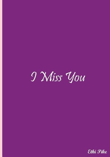 I Miss You (Purple)