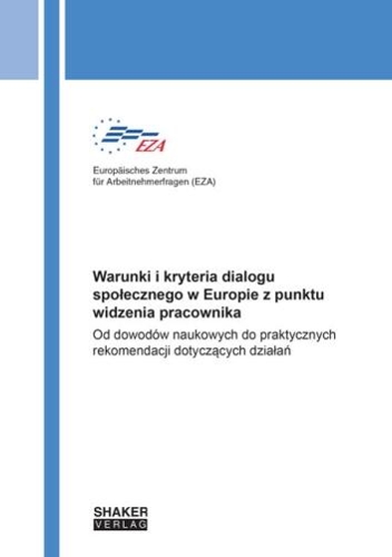 Warunki i kryteria dialogu społecznego w Europie z punktu widzenia pracownika