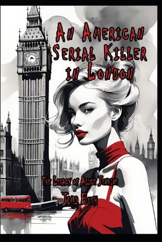 An American Serial Killer in London