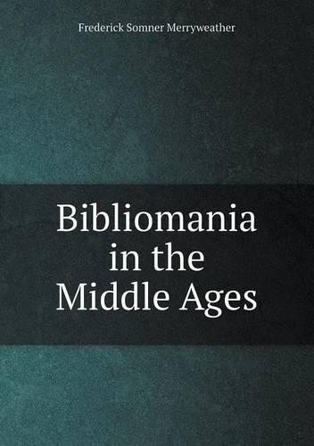Bibliomania in the Middle Ages