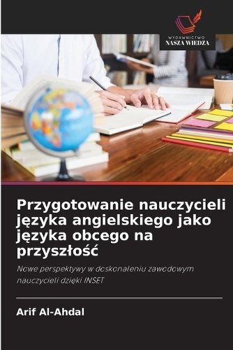 Przygotowanie nauczycieli języka angielskiego jako języka obcego na przyszlośc