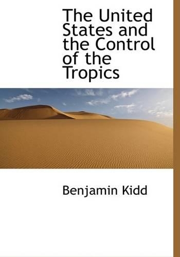 The United States and the Control of the Tropics