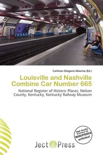 Louisville and Nashville Combine Car Number 665