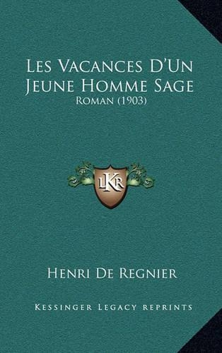 Les Vacances d'Un Jeune Homme Sage