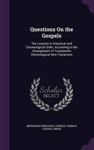 Questions On the Gospels