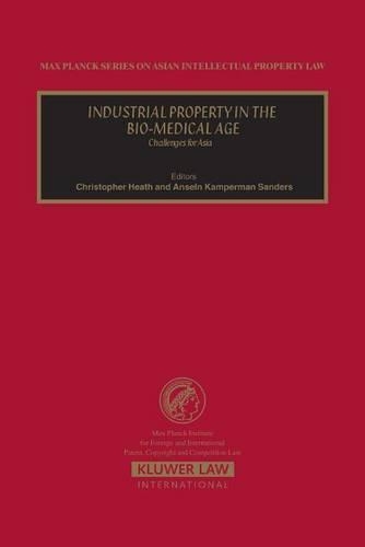 Industrial Property in the Bio-Medical Age
