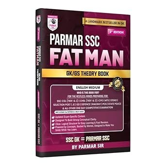 Parmar Ssc Fatman | Gk/Gs Theory Book | English Medium | 2Nd Edition, 2026 | Useful For Ssc Cgl And Chsl (Tier 1 & 2) | Cpo | Mts | Steno | Selection ... One Day Competitive Examination | Parmar Sir