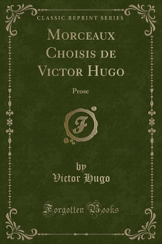 Morceaux Choisis de Victor Hugo
