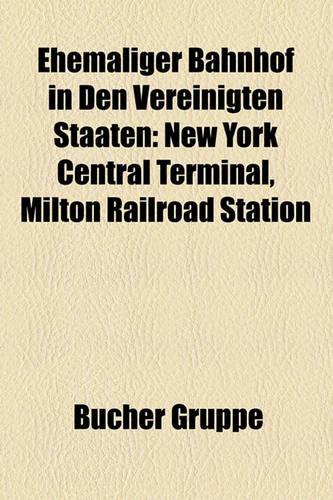 Ehemaliger Bahnhof in Den Vereinigten Staaten