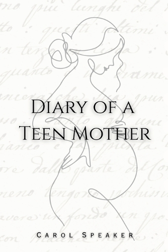 Diary of a Teen Mother