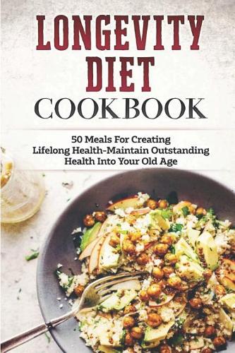 Longevity Diet Cookbook