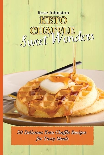 Keto Chaffle Sweet Wonders