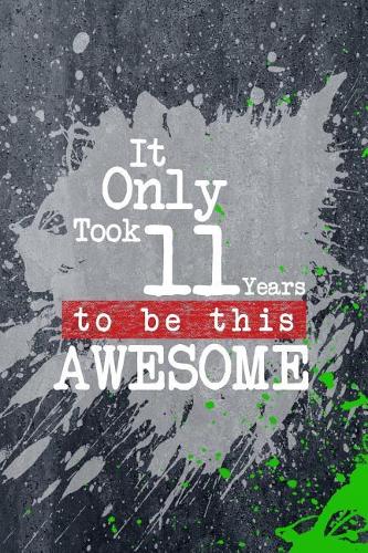 It Only Took 11 Years To Be This Awesome