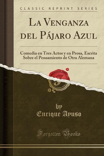 La Venganza del Pájaro Azul