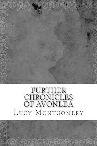 Further Chronicles of Avonlea