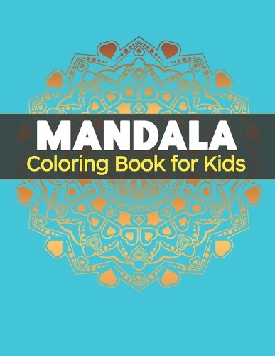 Mandala Coloring Book for Kids