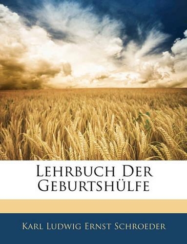 Lehrbuch Der Geburtshülfe