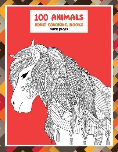Adult Coloring Books Thick pages - 100 Animals