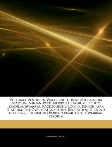 Articles on Football Venues in Wales, Including
