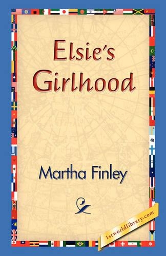 Elsie's Girlhood