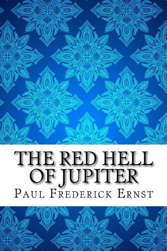 The Red Hell of Jupiter