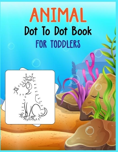 Animal Dot to Dot Book For Toddlers