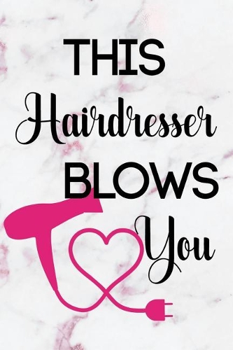 This Hairdresser Blows You