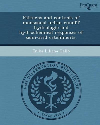 Patterns and Controls of Monsoonal Urban Runoff Hydrologic and Hydrochemical Responses of Semi-Arid Catchments