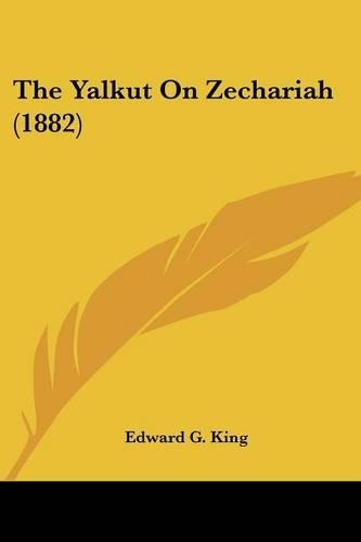 The Yalkut On Zechariah (1882)