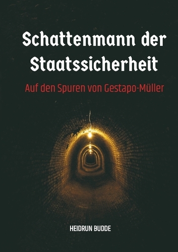 Schattenmann der Staatssicherheit