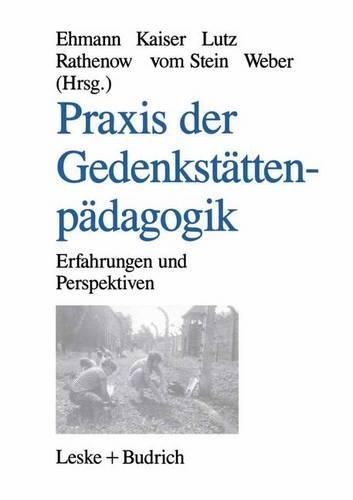Praxis Der Gedenkstattenpadagogik