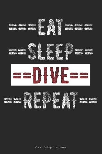 Eat Sleep Dive Repeat