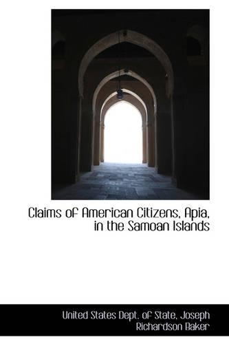 Claims of American Citizens, Apia in the Samoan Islands