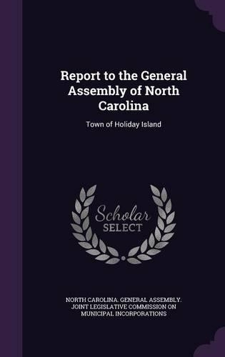 Report to the General Assembly of North Carolina