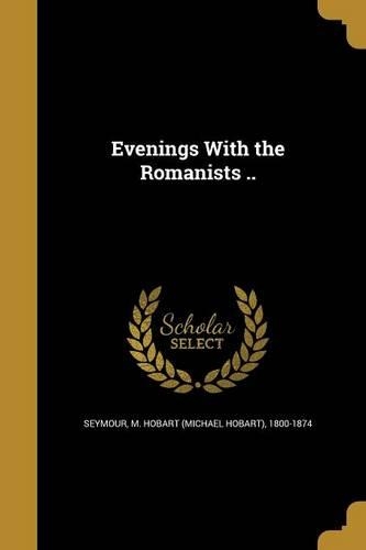 Evenings With the Romanists ..