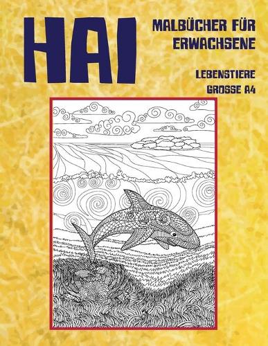 Malbücher für Erwachsene - Grosse A4 - Lebenstiere - Hai